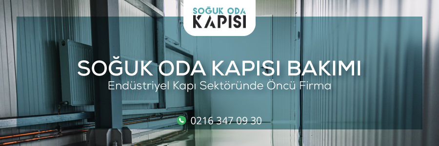 Soğuk Oda Kapısı Bakımı Nasıl Yapılır?